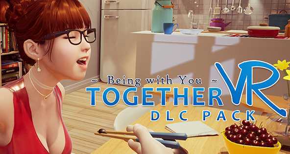 与你在一起 DLC版(Together VR)- Oculus Ques