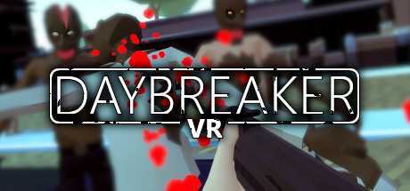 黎明时分VR(Daybreaker VR)