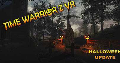 时代战士Z VR(Time Warrior Z VR)