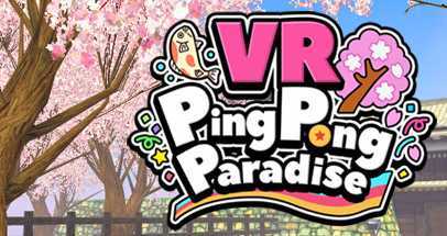 VR乒乓天堂(VR Ping Pong Paradise)