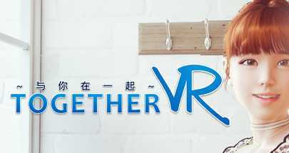 与你在一起(TOGETHER VR)