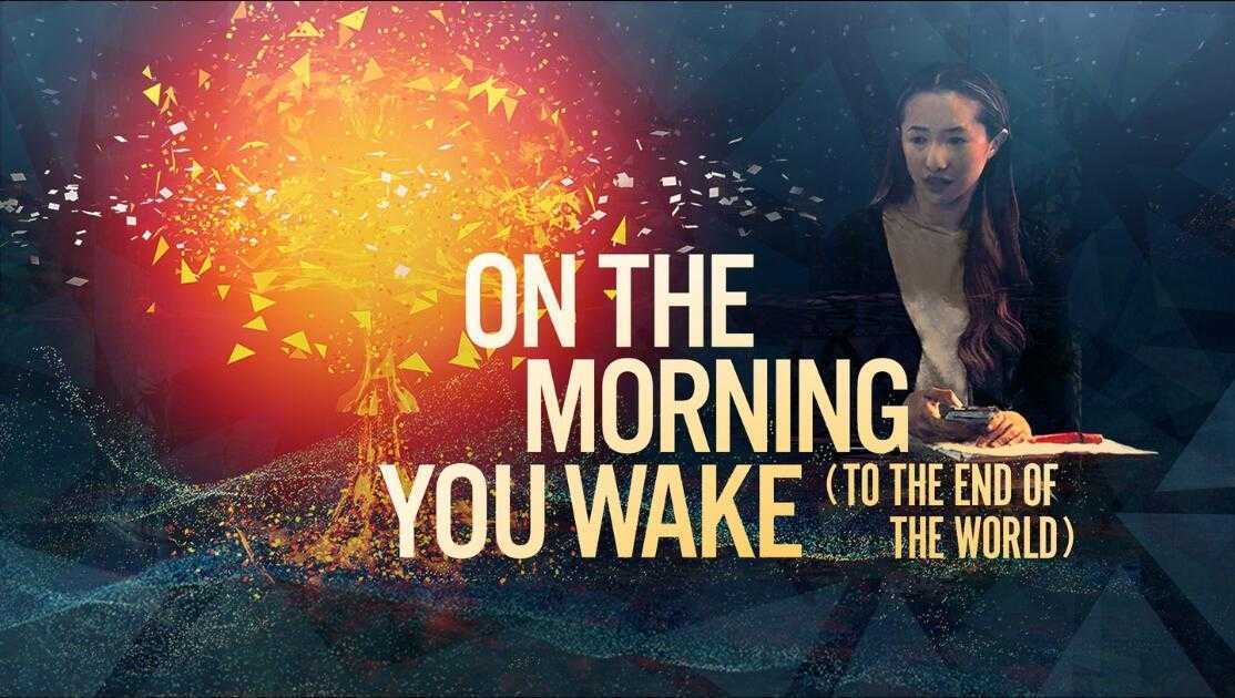 在你醒来的早晨(On the Morning You Wake VR)-