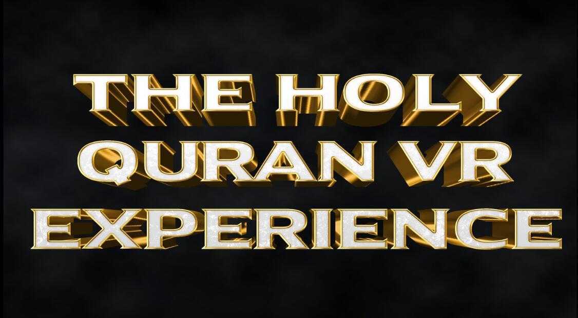 古兰经VR体验(HOLY QURAN VR EXPERİENCE)- O