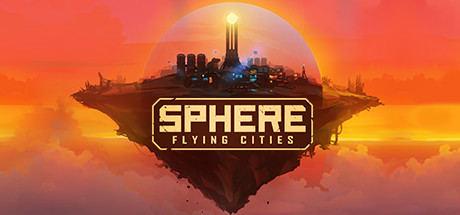 天球:飞升之城/Sphere: Flying Cities(v0.1.0