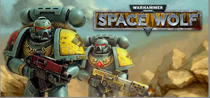 战锤40K:太空狼/Warhammer 40,000: Space Wo