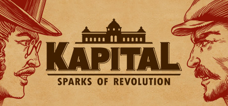 资本:星火燎原/Kapital: Sparks of Revolutio