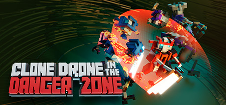 机器人角斗场/Clone Drone in the Danger Zon