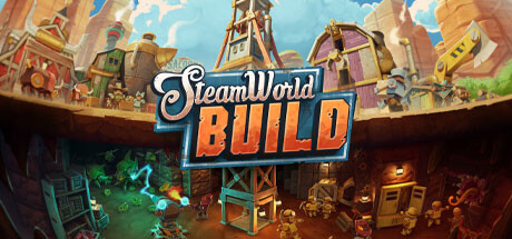 蒸汽世界建造/SteamWorld Build (更新v13.06.20