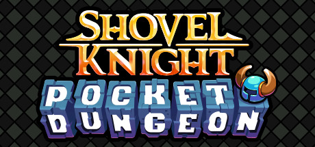 铲子骑士口袋地牢/Shovel Knight Pocket Dungeo